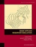 Cover: Basic Applied Reservoir Simulation - Society of Petroleum Engineers