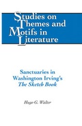 Cover: Sanctuaries in Washington Irving's &laquo;The Sketch Book&raquo; - Peter Lang Verlag