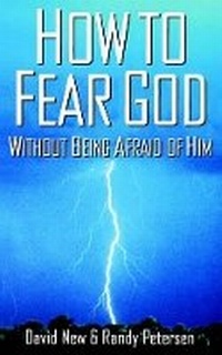 Enlarge image Cover: How to Fear God Without Being Afraid of Him - Chariot Victor Publishing