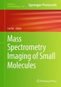 Cover: Mass Spectrometry Imaging of Small Molecules - Humana Press Inc.