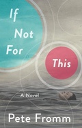Cover: If Not For This - Red Hen Press