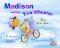 Cover: Madison and the Two Wheeler - Star Bright Books