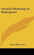 Cover: Classical Mythology In Shakespeare - Kessinger Publishing