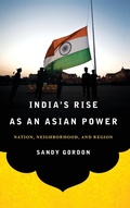 Cover: India's Rise as an Asian Power - Georgetown University Press