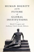Cover: Human Dignity and the Future of Global Institutions - Georgetown University Press