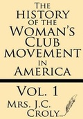 Cover: The History of the Woman's Club Movement in America - Windham Press