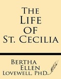 Cover: The Life of St. Cecilia - Windham Press