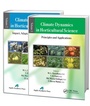 Cover: Climate Dynamics in Horticultural Science, Two Volume Set - Apple Academic Press Inc.
