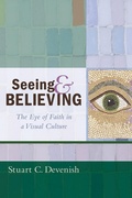 Cover: Seeing and Believing - Wipf and Stock Publishers