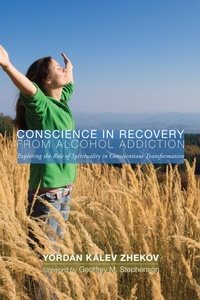 Enlarge image Cover: Conscience in Recovery from Alcohol Addiction - Wipf and Stock Publishers