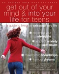 Cover: Get Out of Your Mind and Into Your Life for Teens - Instant Help