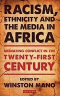Cover: Racism, Ethnicity and the Media in Africa - I.B. Tauris
