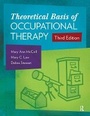 Cover: Theoretical Basis of Occupational Therapy - SLACK Incorporated