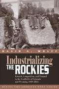 Cover: Industrializing the Rockies - University Press of Colorado