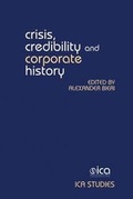 Cover: Crisis, Credibility and Corporate History - Liverpool University Press