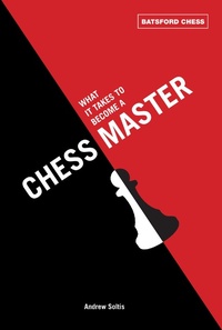 Enlarge image Cover: What It Takes to Become a Chess Master - Batsford