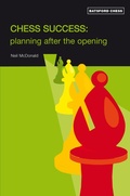 Cover: Chess Success: Planning After the Opening - Batsford