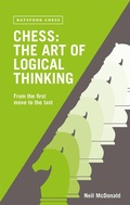 Cover: Chess: The Art of Logical Thinking - Batsford