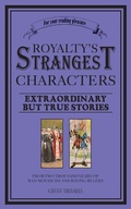 Cover: Royalty's Strangest Characters - Batsford