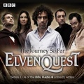Cover: Elvenquest: The Journey So Far: Series 1,2,3 and 4 - BBC Physical Audio