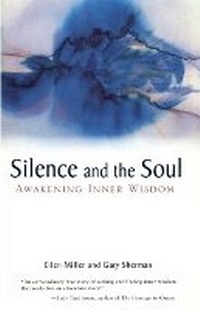 Enlarge image Cover: Silence and the Soul - Inner Harmonics Press