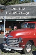 Cover: Tour the Twilight Saga Book One - Novel Holiday