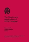 Cover: The Physics and Applications of PET/CT Imaging - Medical Physics Publishing Corporation