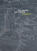 Cover: Des Moines Art Center Collects - Des Moines Art Centre,U.S.