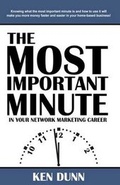 Cover: The Most Important Minute in Your Network Marketing Career - Next Century Publishing