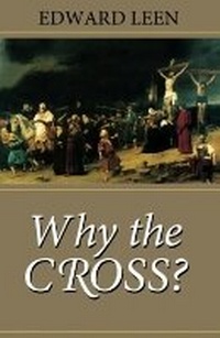 Enlarge image Cover: Why the Cross? - Scepter Publishers Inc