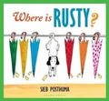 Cover: Where is Rusty? - Gecko Press