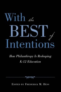 Enlarge image Cover: With the Best of Intentions - Harvard Educational Publishing Group