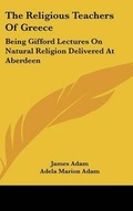 Cover: The Religious Teachers Of Greece - Kessinger Publishing