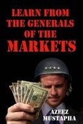 Cover: Learn From the Generals of the Market - Advfn