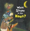 Cover: What Shape is the Moon? - Big and Small Publishing