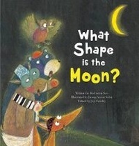 Enlarge image Cover: What Shape is the Moon? - Big and Small Publishing