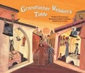 Cover: The Grandfather Whisker's Table - Big and Small Publishing