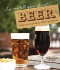 Cover: Let Me Tell You About Beer - HarperCollins