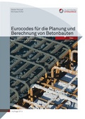 Cover: Eurocodes f&uuml;r die Planung und Berechnung von Betonbauten - Austrian Standards plus GmbH