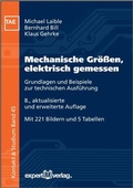 Cover: Mechanische Gr&ouml;&szlig;en, elektrisch gemessen - expert verlag ein Imprint von Narr Francke Attempto Verlag