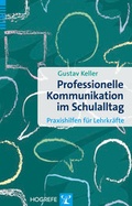 Cover: Professionelle Kommunikation im Schulalltag - Hogrefe