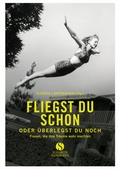 Cover: Fliegst du schon oder &uuml;berlegst du noch - Elisabeth Sandmann Verlag