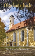 Cover: Oberlauterbach Pfarrkirche St. Wenzeslaus - Kunstvlg Peda Gregor