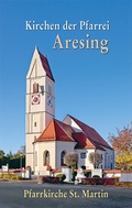 Cover: Kirchen der Pfarrei Aresing - Kunstvlg Peda Gregor