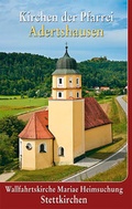Cover: Kirchen der Pfarrei Adertshausen. - Kunstvlg Peda Gregor