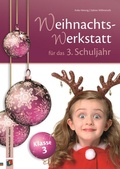 Cover: Die Weihnachts-Werkstatt f&uuml;r das 3. Schuljahr - Verlag an der Ruhr