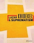 Cover: Lazar Khidekel and Suprematism - Prestel