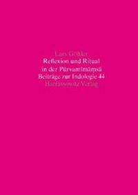 Enlarge image Cover: Reflexion und Ritual in der Purvamimamsa - Harrassowitz Verlag