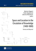 Cover: Space and Location in the Circulation of Knowledge (1400-1800) - Peter Lang Verlag