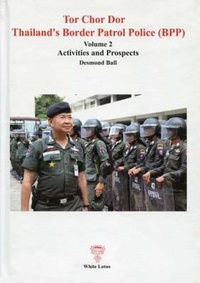 Abbildung von: Tor Chor Dor Thailand's Border Patrol Force: Activities and Prospects Vol. 2 - White Lotus Co Ltd